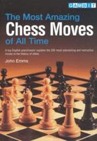 The Most Amazing Chess Moves of All Time