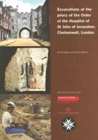 Excavations at the Priory of the Order of the Hospital of St John of Jerusalem, Clerkenwell, London