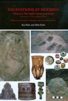 Excavations at Mucking. Volume 3 The Anglo-Saxon Cemeteries : Excavations by Tom and Margaret Jones