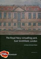 The Royal Navy Victualling Yard, East Smithfield, London