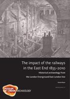 The Impact of the Railways in the East End 1835-2010