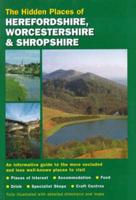 The Hidden Places of Herefordshire, Worcestershire & Shropshire