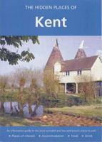 The Hidden Places of Kent