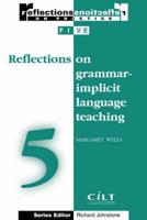 Reflections on Grammar-Implicit Language Teaching