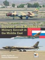 Soviet and Russian Military Aircraft in the Middle East