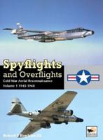 Spyflights and Overflights Volume 1 1945-1960