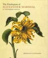 The Florilegium of Alexander Marshal