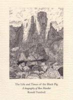 The Life and Times of the Black Pig