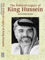 The Political Legacy of King Hussein