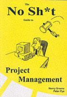 The No-Sht Guide to Project Management