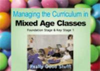 Managing the Curriculum in Mixed Age Classes : Reception & Key Stage 1