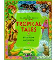 The Barefoot Book of Tropical Tales