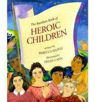 The Barefoot Book of Heroic Children