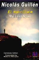 My Last Name / El Apellido