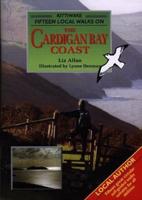Fifteen Local Walks on the Cardigan Bay Coast
