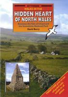 Walks in the Hidden Heart of North Wales, Between the Vale of Clwyd and the Snowdonia National Park