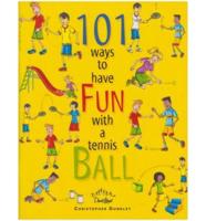 101 Ways to Have Fun With a Tennis Ball