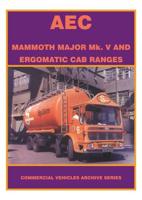 The AEC Mammoth Major Mk. V and Ergomatic Cab Ranges