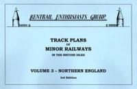 Track Plans of Minor Railways in the British Isles. Volume 3 Northern England