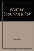 Woman Scouring a Pot