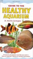An Interpet Guide to the Healthy Aquarium