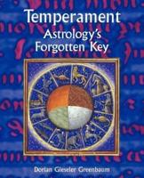Temperament - Astrology's Forgotten Key