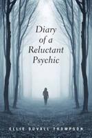 Diary of a Reluctant Psychic