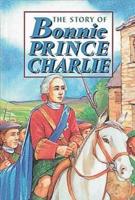 The Story of Bonnie Prince Charlie