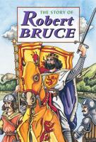 The Story of Robert Bruce