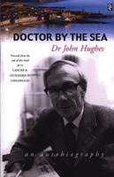 Doctor by the Sea - An Autobiography
