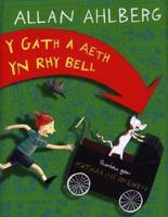Y Gath a Aeth Yn Rhy Bell