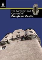 The Gargoyles and Cannons of Craigievar Castle