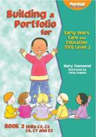 Building a Portfolio for Early Years Care and Education S/NVQ Level 3