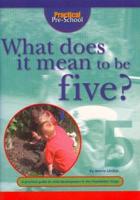 What Does It Mean to Be Five?