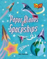 Paper Planes and Spaceships