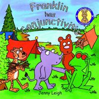 Franklin Has Conjunctivitis