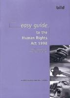 Easy Guide to the Human Rights Act 1998