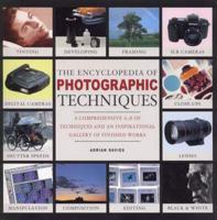 The Encyclopedia of Photographic Techniques