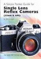 A Simple Pocket Guide for Single Lens Reflex Cameras (35Mm & APS)
