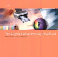 The Digital Colour Printing Handbook
