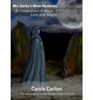 Mrs Darley's Moon Mysteries
