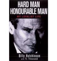 Hard Man, Honourable Man