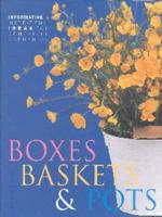 Boxes, Baskets & Pots