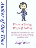 Ways of Seeing, Ways of Falling