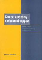 Choice, Autonomy and Mutual Support