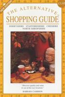 The Alternative Shopping Guide. Derbyshire, Staffordshire, Cheshire, North Shropshire