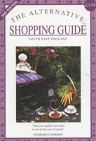 The Alternative Shopping Guide : South East England