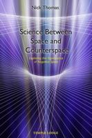 Science Between Space and Counter Space
