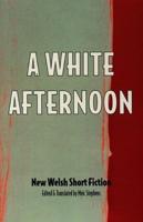 A White Afternoon and Other Stories