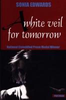A White Veil for Tomorrow